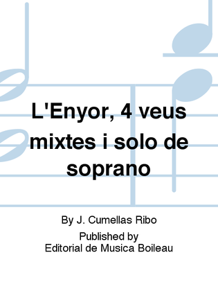 L'Enyor, 4 veus mixtes i solo de soprano
