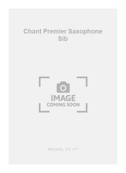 Chant Premier Saxophone Sib