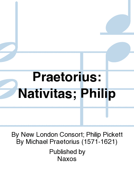 Praetorius: Nativitas; Philip