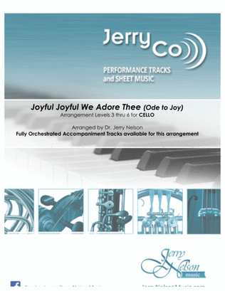 Joyful Joyful We Adore Thee (Arrangements Level 3-6 for CELLO + Written Acc) Hymns