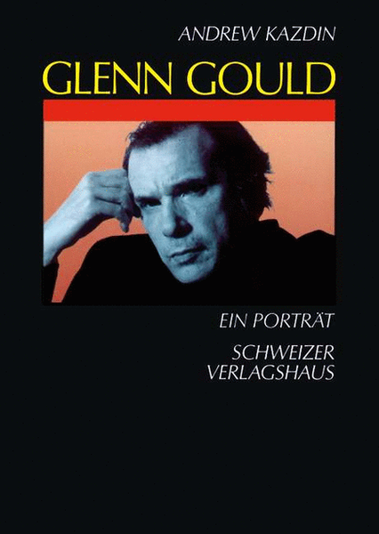 Kazdin A Glenn Gould - Ein Portrait