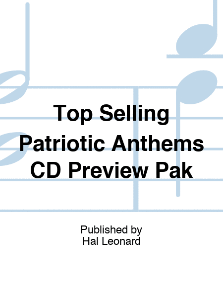 Top Selling Patriotic Anthems CD Preview Pak