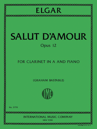 Book cover for Salut D'Amour, Opus 12 For Clarinet In A And Piano