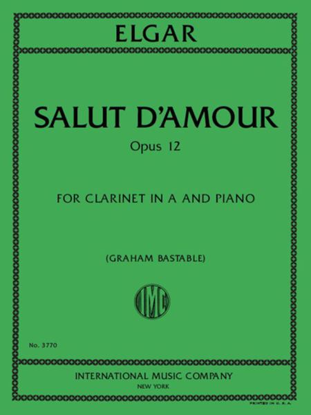 Salut D'Amour, Opus 12 For Clarinet In A And Piano
