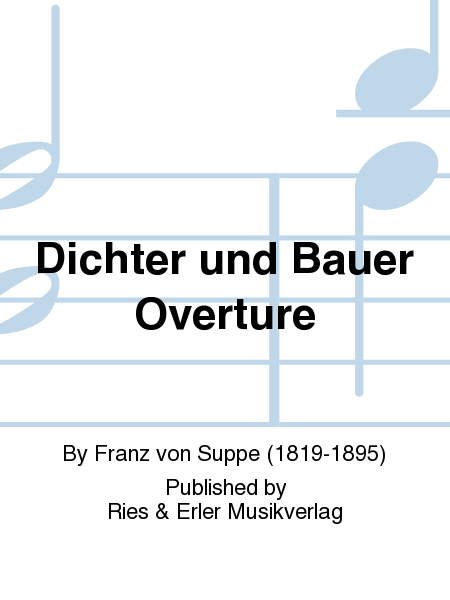 Dichter und Bauer Overture (Poet and Peasant Overture)