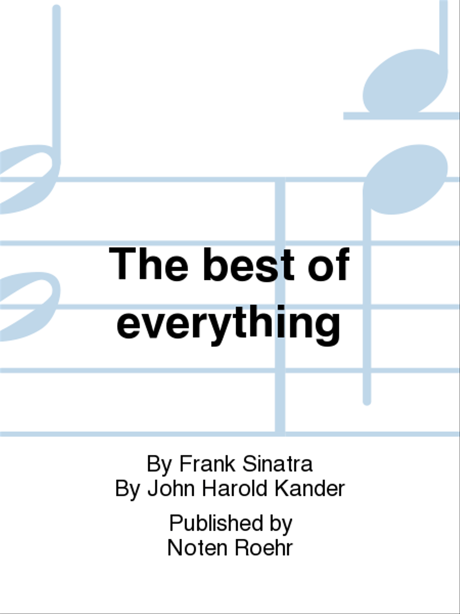 The best of everything (en) Ebb, Fred, text Score scores gallery preview page 1