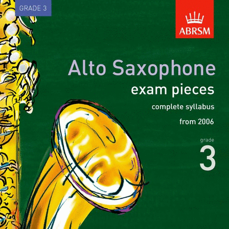 Alto Saxophone Exam Pieces Grade 3 (2006)