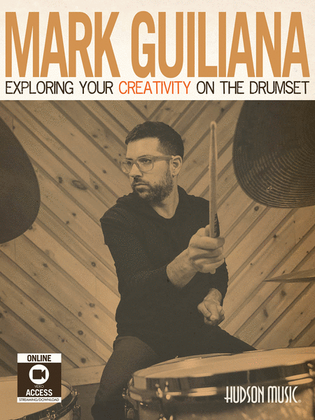 Book cover for Mark Guiliana – Exploring Your Creativity on the Drumset