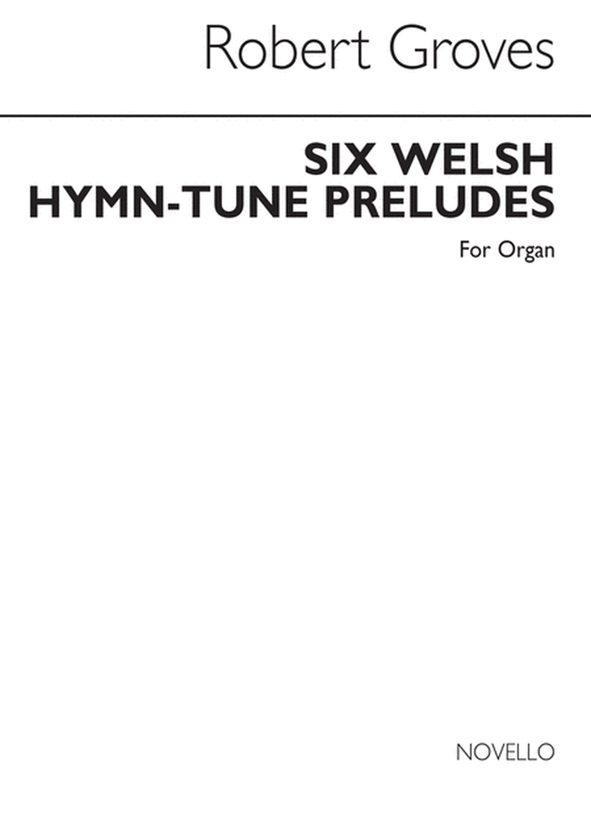 Six Welsh Hymn Tune Preludes