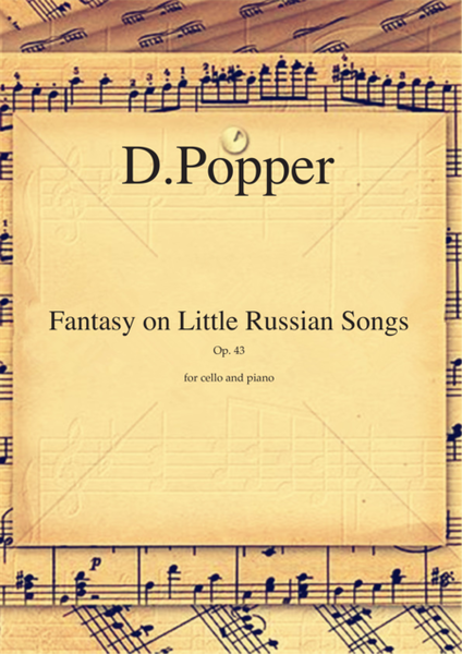 Fantasy on Little Russian Songs Op.43 by David Popper for cello and piano