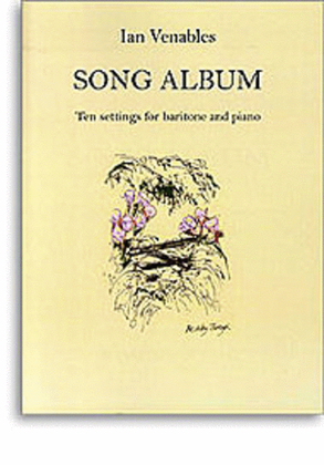 Ian Venables: Song Album (Baritone Voice and Piano)
