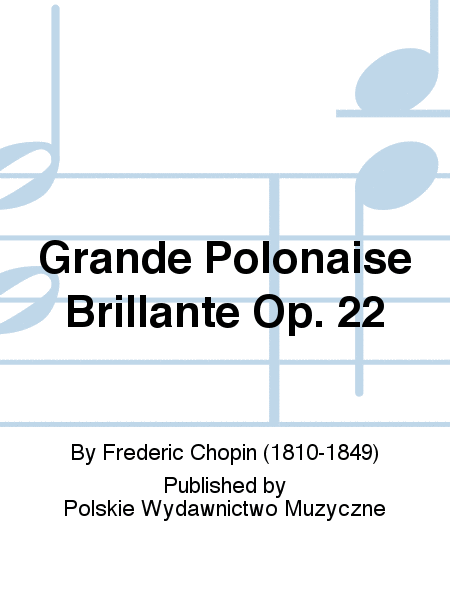 Grande Polonaise Brillante Op. 22
