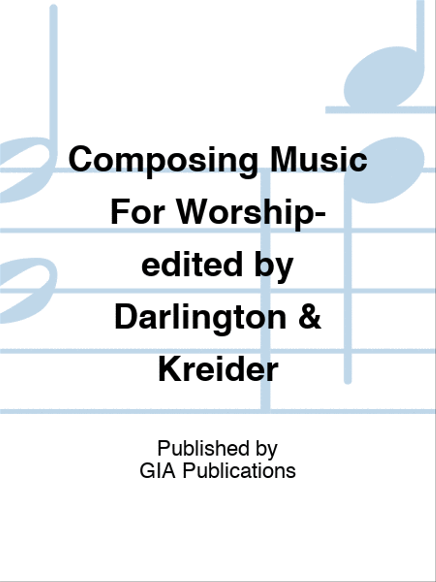 Composing Music For Worship-edited by Darlington & Kreider Sacred scores gallery preview page 1