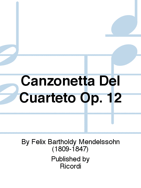 Canzonetta Del Cuarteto Op. 12