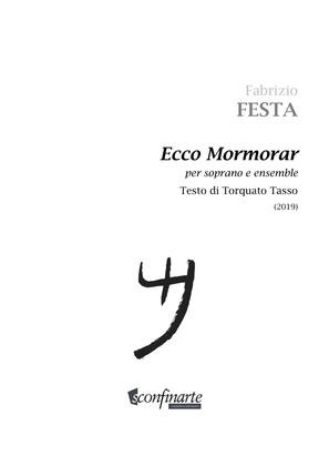 Fabrizio Festa: ECCO MORMORAR L’ONDE (ES-20-024) soprano e ensemble elettroacustico - Score Only