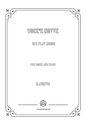Book cover for Curtis-Voce'e notte in e flat minor,for Voice and Piano