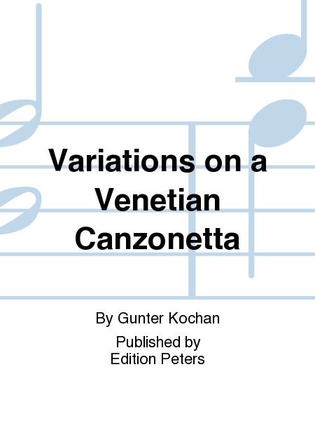 Variations on a Venetian Canzonetta