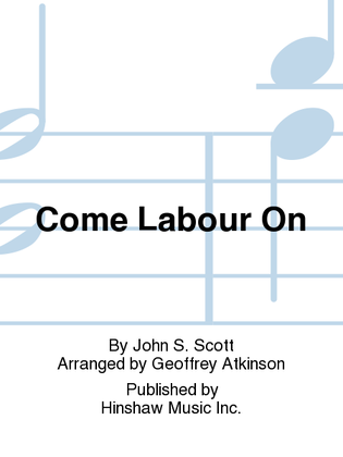 Book cover for Come Labour On