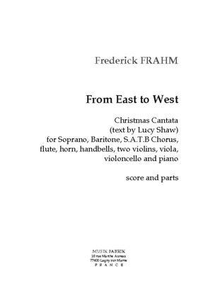 From East to West (Cantate pour Noel: tx ang de Shaw/trad.)