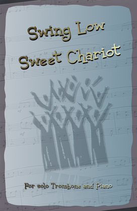 Swing Low Sweet Chariot. Gospel Song for Trombone and Piano