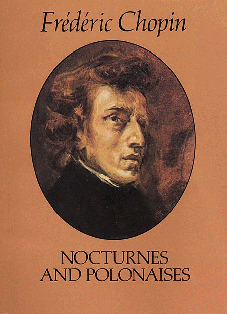 Frederic Chopin: Nocturnes and Polonaises