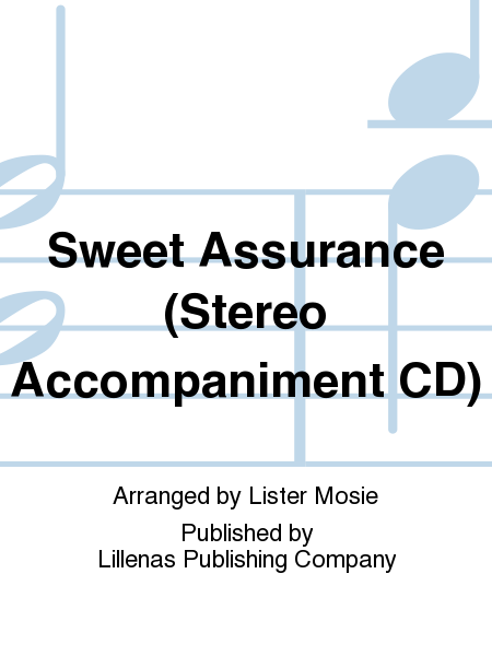 Sweet Assurance (Stereo Accompaniment CD)