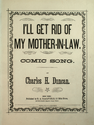 I'll Get Rid of My Mother-In-Law. Comic Song