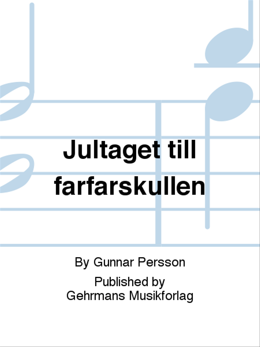 Jultaget till farfarskullen