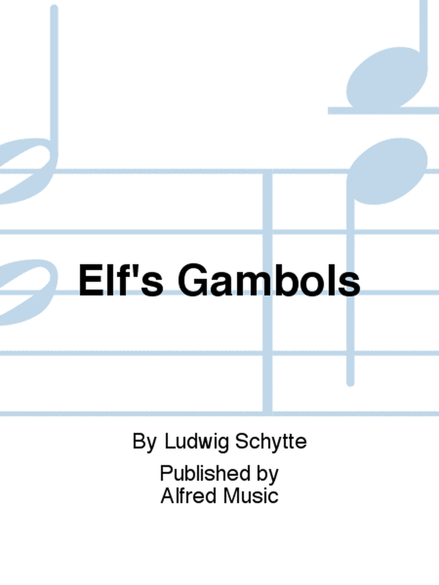 Elf's Gambols