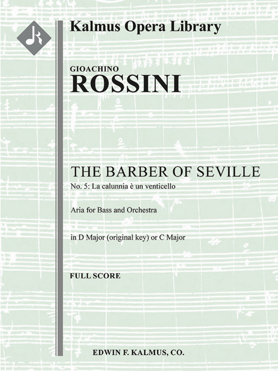 The Barber of Seville: No. 5: Act I, Aria: La calunnia (bass; D) (Il Barbiere di Siviglia, excerpt)