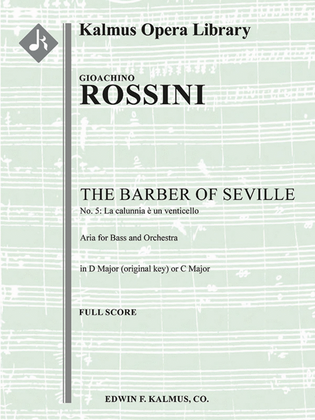 The Barber of Seville: No. 5: Act I, Aria: La calunnia (bass; D) (Il Barbiere di Siviglia, excerpt)