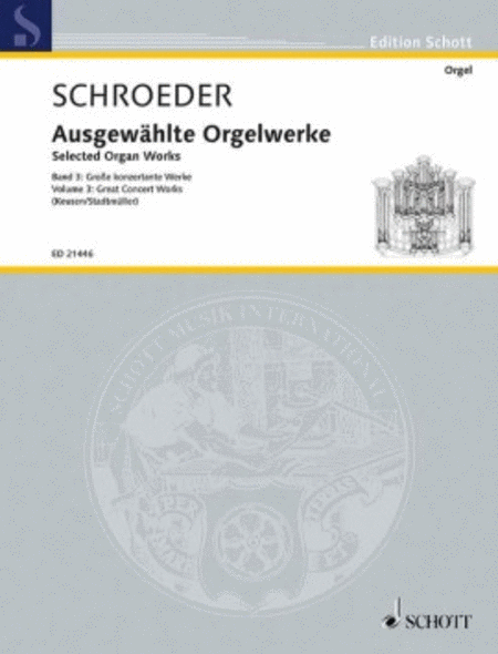 Ausgewahlte Orgelwerke Volume 3: Great Concert Works, Organ