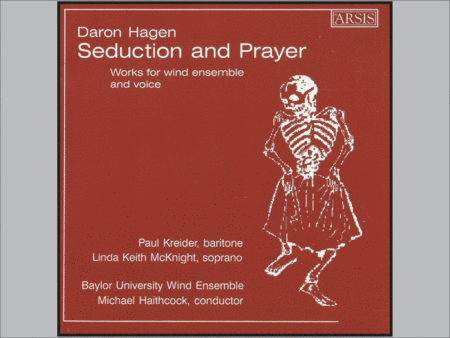 Daron Hagen: Seduction and Prayer (Works for wind ensemble & voice) image number null
