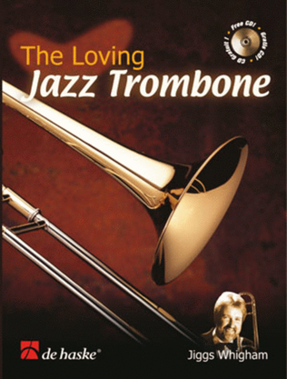 Book cover for The Loving Jazz Trombone