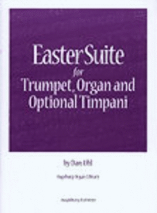 Easter Suite for Trumpet, Organ and Optional Timpani