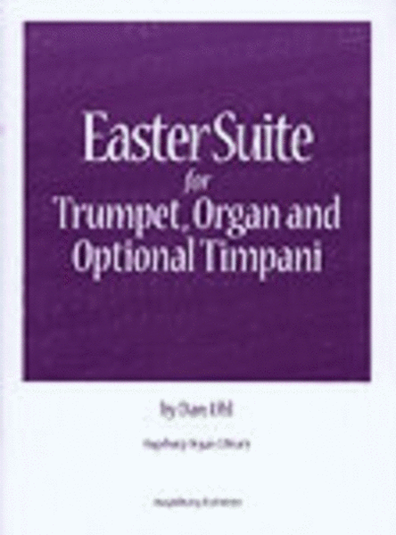 Easter Suite for Trumpet, Organ and Optional Timpani