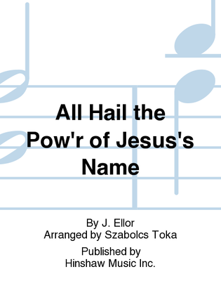 Book cover for All Hail the Pow'r of Jesus's Name