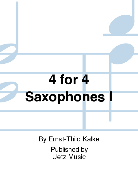 4 for 4 Saxophones I