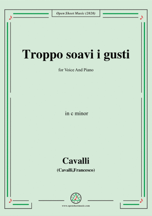 Book cover for Cavalli-Troppo soavi i gusti,in c minor,for Voice and Piano
