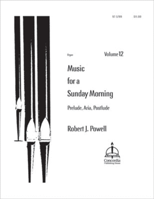 Music for a Sunday Morning, Vol. 12: Prelude, Aria, Postlude