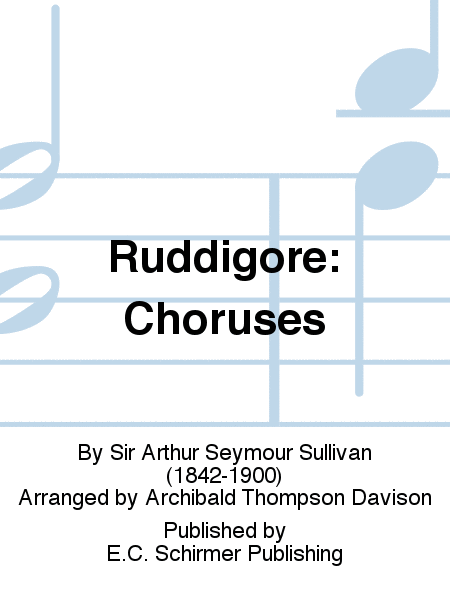 Ruddigore: Choruses