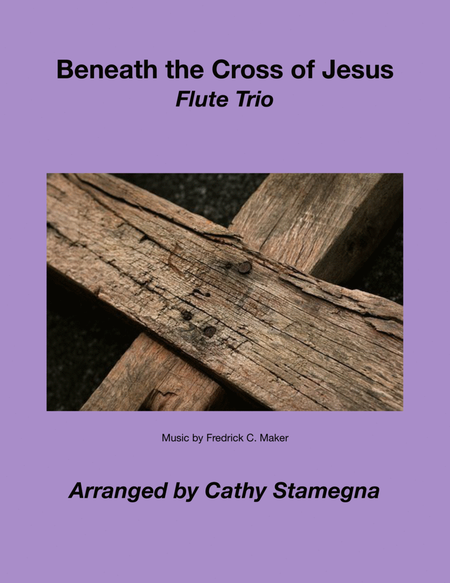 Beneath the Cross of Jesus (Flute Trio) image number null