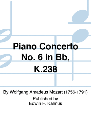 Piano Concerto No. 6 in Bb, K.238