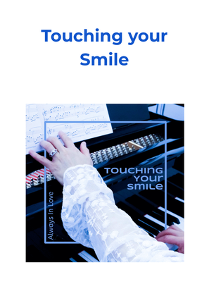 Touching your Smile