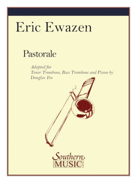 Pastorale by Eric Ewazen Trombone - Sheet Music