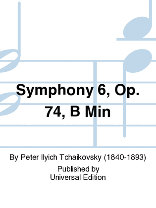 Symphony 6, Op. 74, B Min
