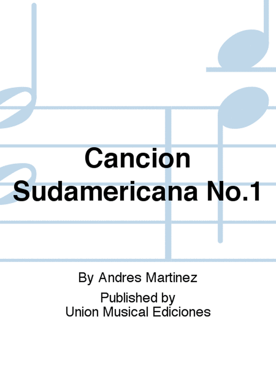 Cancion Sudamericana No.1