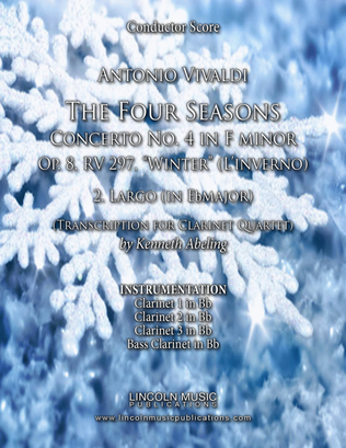 Vivaldi – L’inverno “Winter” 2. Largo from The Four Seasons - (for Clarinet Quartet)