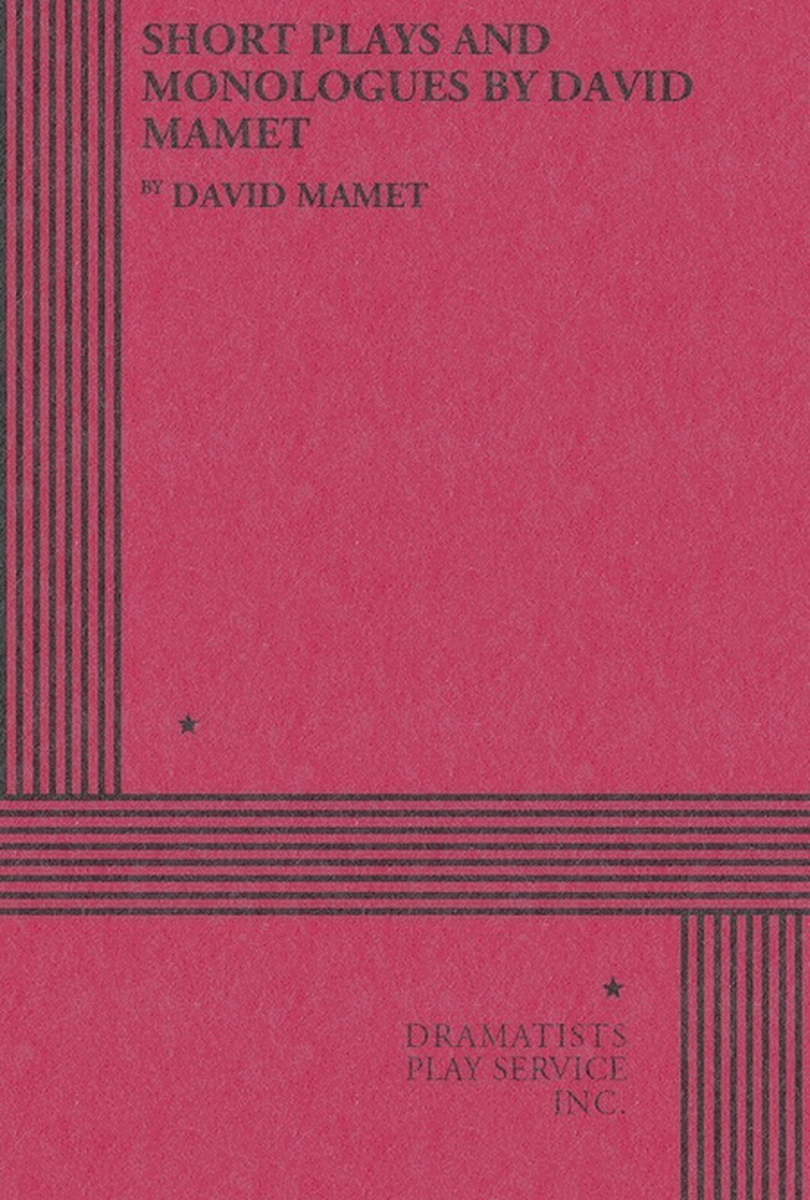 Short Plays And Monologues By David Mamet
