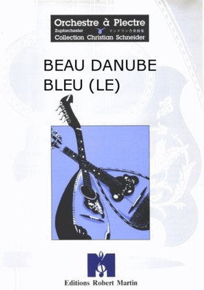 Beau Danube Bleu (le)
